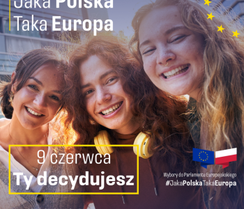 Jaka Polska - Taka Europa. TY decydujesz.