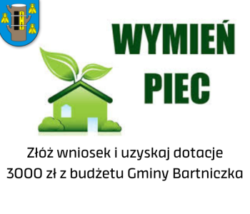 Wymień piec - uzyskaj dotację z budżetu Gminy Bartniczka
