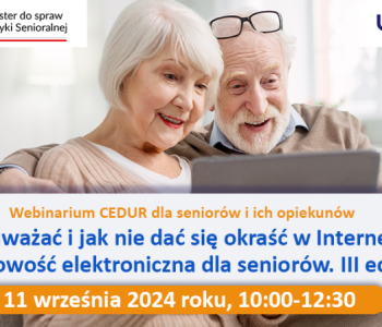 „Na co uważać i jak nie dać się okraść w Internecie – bankowość elektroniczna dla seniorów. III edycja”