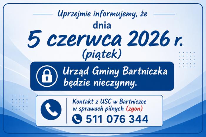 Komunikat dla Interesantów Urzędu Gminy w Bartniczce