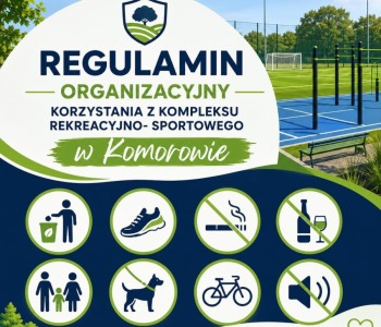 Regulamin  korzystania z kompleksu rekreacyjno-sportowego w Komorowie